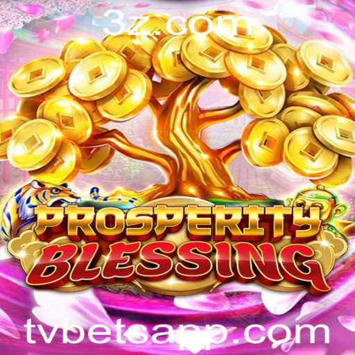 Descubra o Fascinante Mundo de ProsperityBlessing: O Novo Jogo Inovador da TVBET