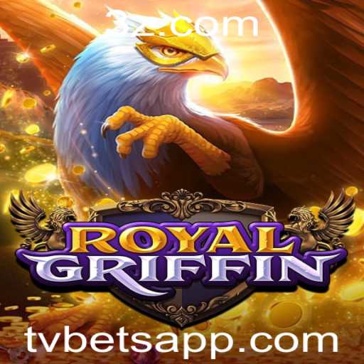 Descubra o Fascinante Jogo RoyalGriffin: A Nova Sensação da TVBET
